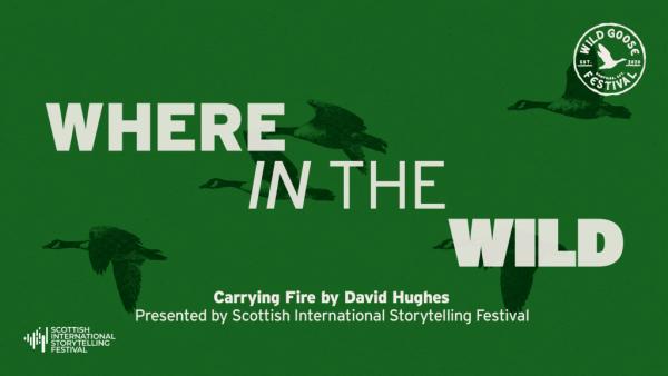Carrying Fire: A Scottish International Storytelling Festival Event