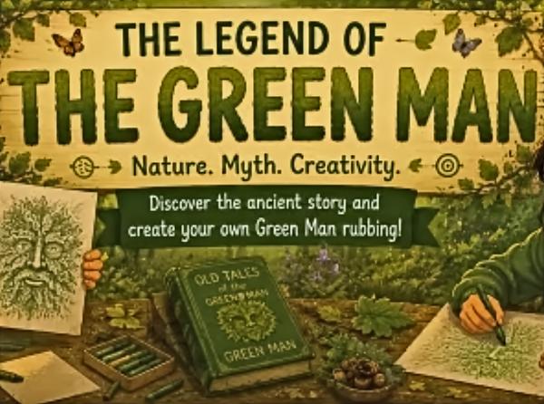 Children’s Club: The Legend of the Green Man