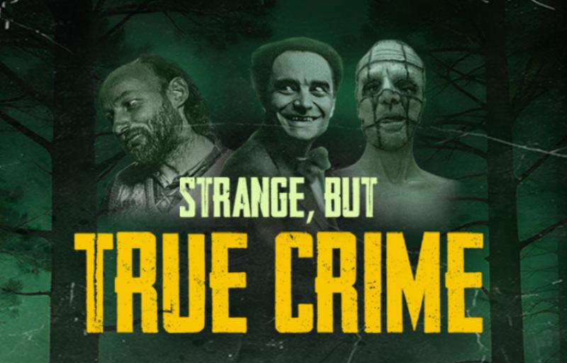 Strange, But True Crime